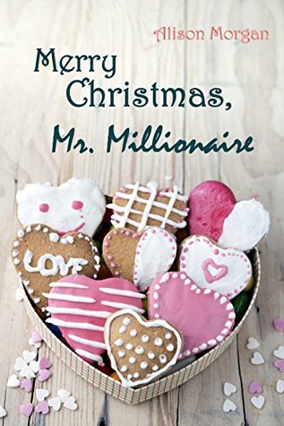 Merry Christmas, Mr. Millionaire (Kindle Edition)
