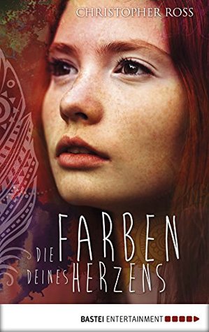 Die Farben deines Herzens (Kindle Edition)