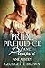 Pride, Prejudice & Pleasure...