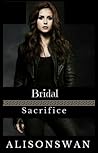 Bridal Sacrifice by Alison  Swan