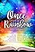 Once Upon a Rainbow, Volume One by Mickie B. Ashling Once Upon a Rainbow, Volume One by Mickie B. Ashling
