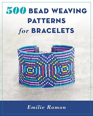 500 Bead Weaving Patterns for Bracelets (Kindle Edition)