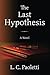 The Last Hypothesis