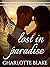 Lost in Paradise: A steamy ...