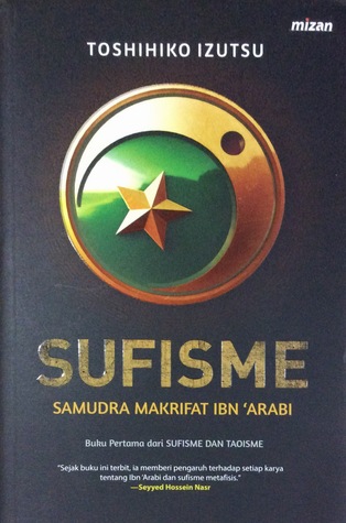 Sufisme: Samudra Makrifat Ibn ‘Arabi