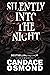 Silently Into the Night: A ...