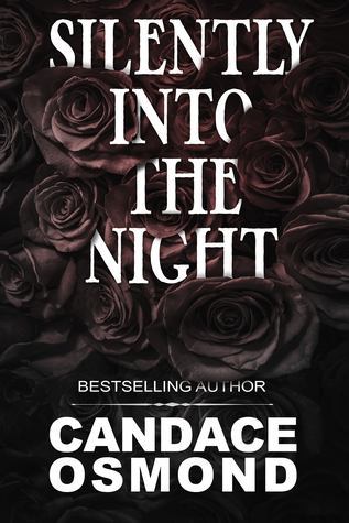 Silently Into the Night: A Gothic Contemporary Romance (Kindle Edition)