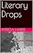 Literary Drops
