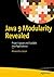 Java 9 Modularity Revealed: Project Jigsaw and Scalable Java Applications