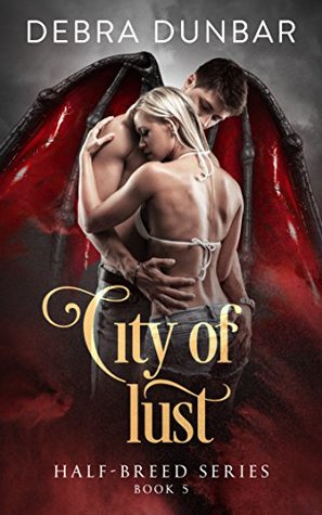 City of Lust (Half-Breed #4)