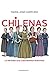 Chilenas by María José Cumplido