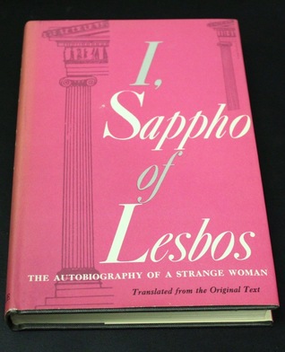 I, Sappho of Lesbos: The Autobiography of a Strange Woman