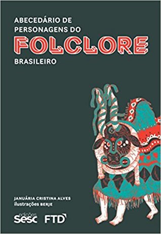 Abecedário de personagens do folclore brasileiro (Paperback)