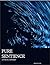PURE SENTIENCE: A POETIC OD...