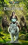 The Deceiver (Kurtherian Gambit: Age of Magic: Tales of the Feisty Druid #4)