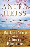 Barbed Wire and Cherry Blossoms by Anita Heiss