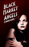Black Market Angels (Fallen Angels Series Book 2)