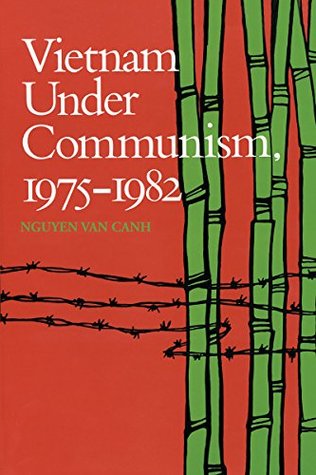 Vietnam Under Communism, 1975–1982 (Hoover Institution Press Publication Book 285)