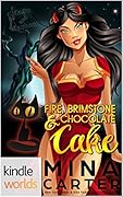 Fire, Brimstone and Chocolate Cake