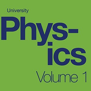 University Physics Volume 1 (Kindle Edition)