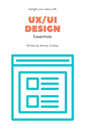 UX/UI Design Essentials (Kindle Edition)