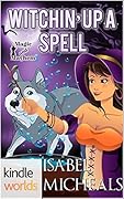 Witchin' Up A Spell