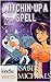 Witchin' Up A Spell (Magick...