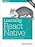 Learning React Native: Building Native Mobile Apps with JavaScript