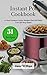 Instant Pot Cookbook: 51 Go...