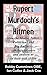 Rupert Murdoch's Hitmen: Ho...