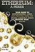 Ethereum: A Primer: Your Guide to Understanding, Using, And Profiting from the Digital Currency That’s Smarter Than Bitcoin