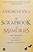 A Scrapbook of Memories by Ashok Chopra