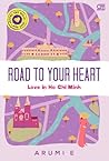 Road to Your Heart by Arumi E.