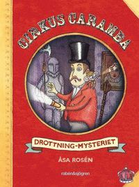 Drottning-mysteriet (Cirkus Caramba, #3)