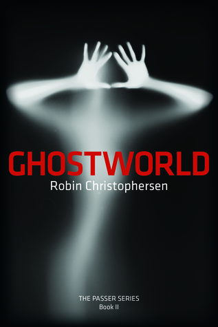 Ghostworld (The Passer Series Book 2)