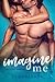 Imagine Me