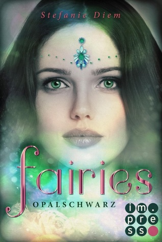 Opalschwarz (Fairies #4)