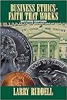 Business Ethics - Faith That Works