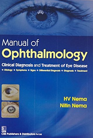 Manual of Ophthalmology: Clinical Diagnosis and Treatment of Eye Disease (Paperback)