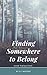 Finding Somewhere to Belong (Seaside Wolf Pack, #1)