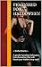 Feminised for Halloween: ~Sinful Shorts~ A gender-bending Halloween transformation that will haunt your hidden sissy soul! (Transgender, Transvestite Fiction, Erotic Transformation, Forced Femme)