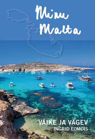 Minu Malta. Väike ja vägev (Minu..., #105)