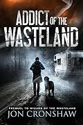 Addict of the Wasteland