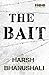 The Bait by Harsh Bhanushali