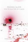 Reading Queer: Poetry in a Time of Chaos