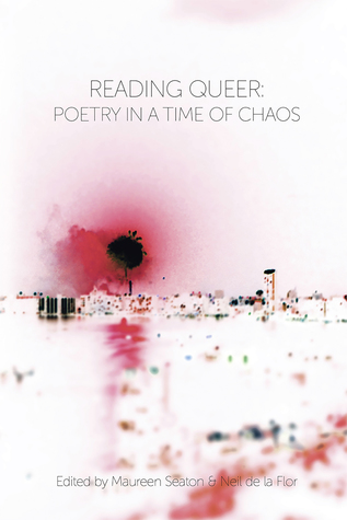 Reading Queer: Poetry in a Time of Chaos (Paperback)