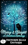 Merry & Bright: A Christmas Anthology