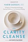 The Clarity Cleanse by Habib Sadeghi