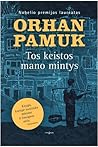 Tos keistos mano ...