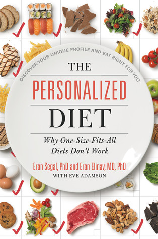 The Personalized Diet: The Pioneering Program to Lose Weight and Prevent Disease